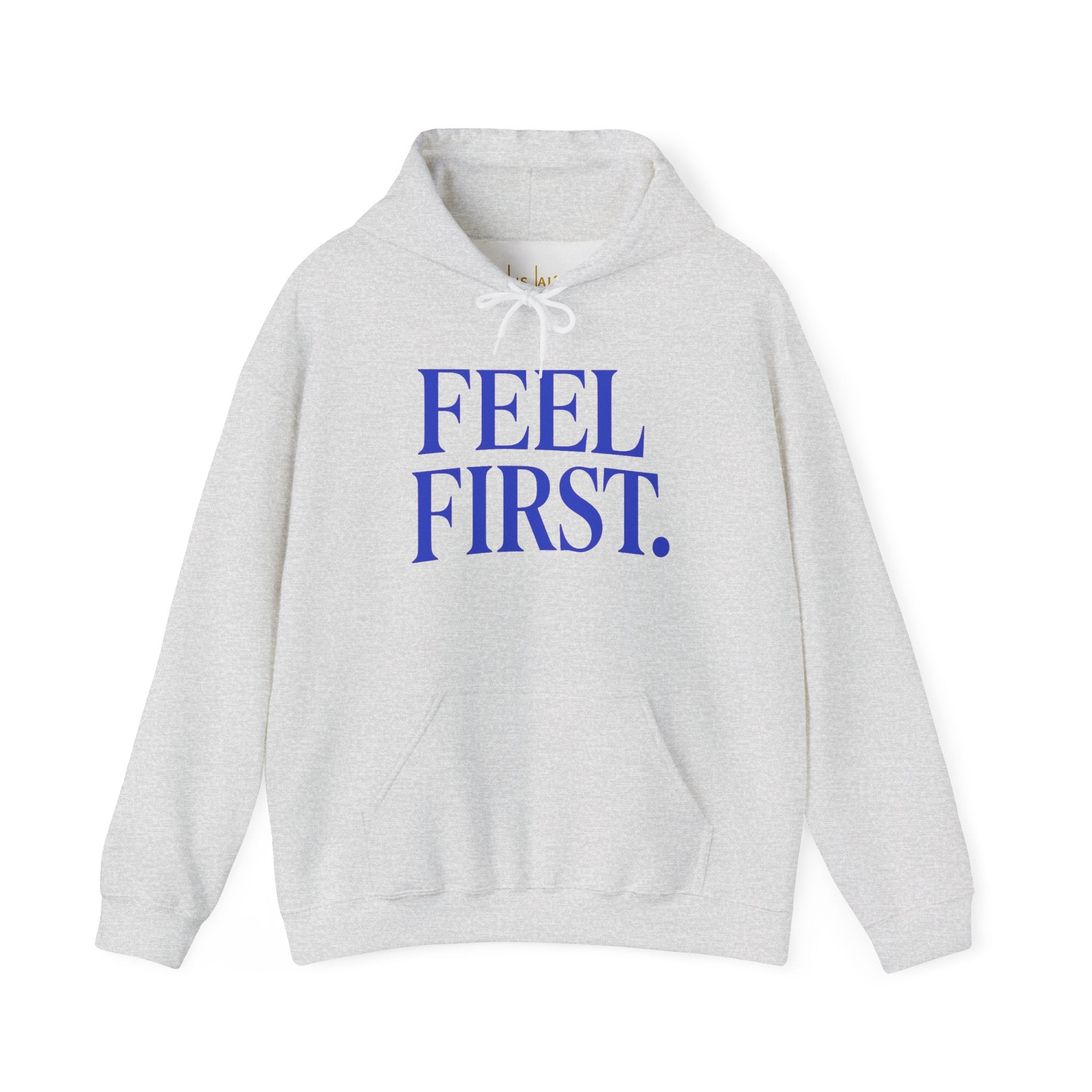 Feel First. – Deep Hood (Unisex Hoodie)