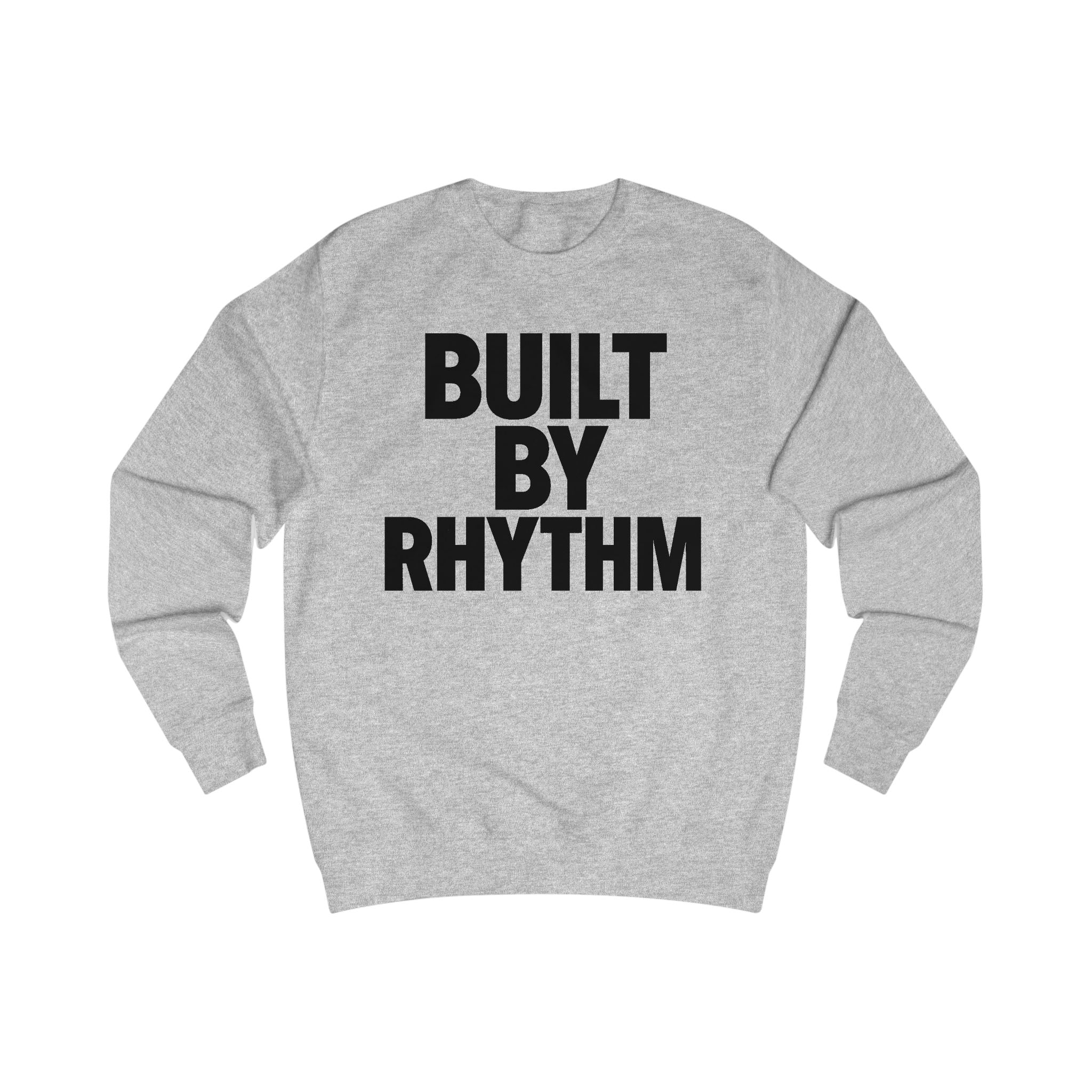 Built By Rhythm – Layered Vibes (Unisex Sweatshirt)