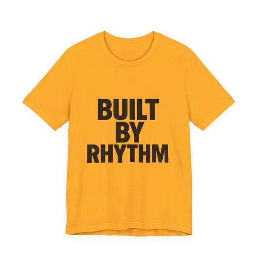 Built by Rhythm – Crew Cut (Unisex Jersey Tee)