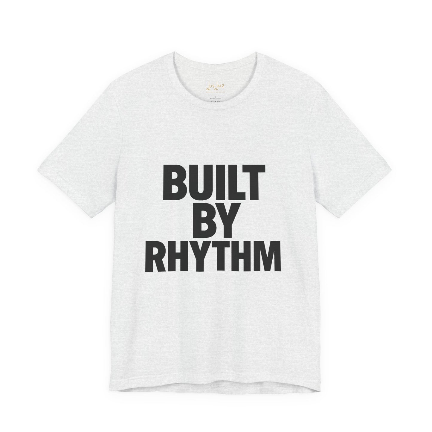 Built by Rhythm – Crew Cut (Unisex Jersey Tee)